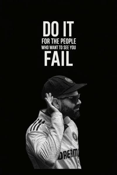 Do It For The People Who Want To See You Fail